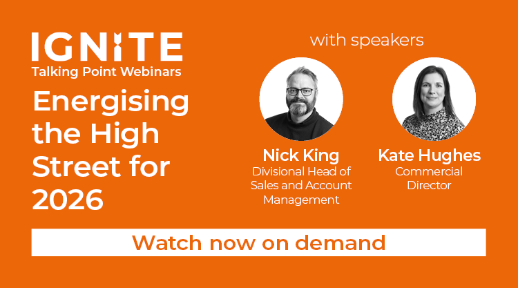 Ignite Webinar on-demand - Energising the High Street for 2026